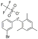 (3-BROMOPHENYL)(2,4,6-TRIMETHYLPHENYL)IODONIUM TRIFLATE